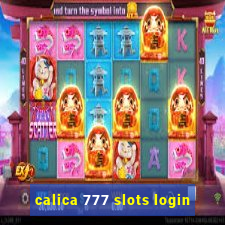 calica 777 slots login